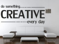 Wandaufkleber DO SOMETHING CREATIVE EVERY DAY