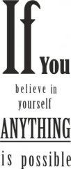 Samolepka na zeď IF YOU BELIEVE IN YOURSELF