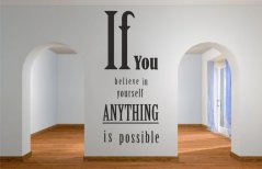 Wandaufkleber IF YOU BELIEVE IN YOURSELF