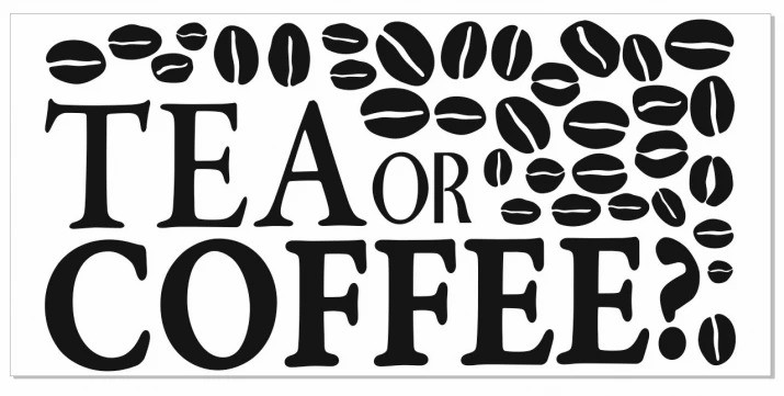 Adesivo murale con la domanda TEA O COFFE? - Dimensione dell'adesivo: 60 x 120 cm