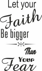 Autocolant de perete Lasă-ți credința să fie mai mare decât frica ta
