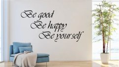 Adesivo da parete BE GOOD, BE HAPPY, BE YOURSELF