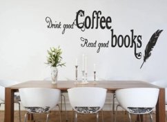 Autocolant de perete cu textul DRINK GOOD COFFEE, READ GOOD BOOKS